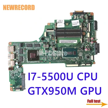 NEWRECORD A000391380 DABLQFMB8F0 Za TOSHIBA Satellite P50-C P55-C P50T-C Prenosni računalnik z matično ploščo I7-5500U CPU GTX950M GPU glavni odbor