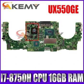 UX550GE I7-8750H CPU 16GB RAM N17P-G1-A1 Mainboard REV2.2 Za ASUS UX550G UX550GE UX550GD Prenosni računalnik z Matično ploščo Preizkusite brezplačna dostava