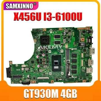 X456UJ X456UF Prenosni računalnik z matično ploščo Za Asus X456U X456UQ X456UB X456UQK X456UV mainboard 4 GB-RAM I3-6100/6006U GT920M/GT930M DDR3